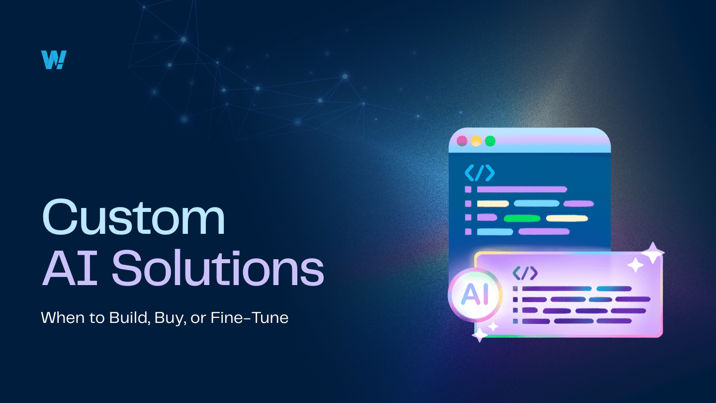 Header reads 'Custom AI Solutions: When to Build, Buy, or Fine-Tune' with a colorful AI code window on the right against a dark blue gradient background.